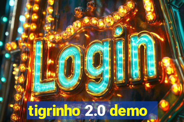 tigrinho 2.0 demo